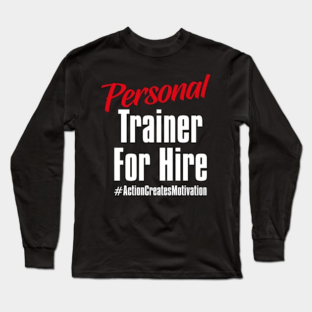 National Personal Trainer Day – January Long Sleeve T-Shirt by irfankokabi